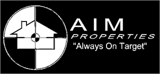 AIM PROPERTIES "ALWAYS ON TARGET" logo