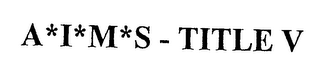 AIMS-TITLE V logo