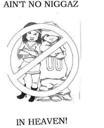 AIN'T NO NIGGAZ IN HEAVEN! logo