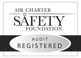 AIR CHARTER SAFETY FOUNDATION AUDIT REGISTERED