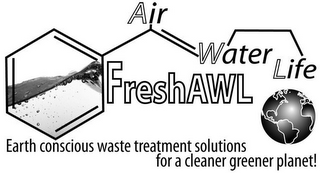 AIR WATER LIFE FRESHAWL EARTH CONSCIOUS WASTE TREATMENT SOLUTIONS FOR A CLEANER GREENER PLANET! logo