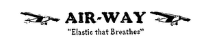 AIR-WAY "ELASTIC THAT BREATHES" logo