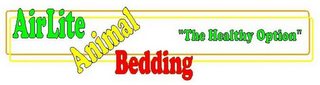 AIRLITE ANIMAL BEDDING "THE HEALTHY OPTION" logo