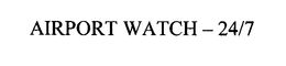 AIRPORT WATCH - 24/7 logo
