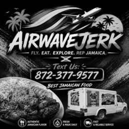 AIRWAVEJERK FLY. EAT. EXPLORE. REP JAMAICA. TEXT US: 872-377-9577 BEST JAMAICAN FOOD AUTHENTIC JAMAICAN FLAVOR FRESH & MADE DAILY FAST & RELIABLE SERVICE logo
