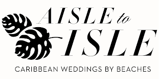 AISLE TO ISLE CARIBBEAN WEDDINGS BY BEACHES logo