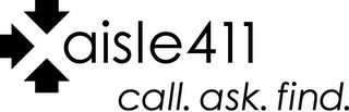 AISLE411 CALL. ASK. FIND. logo