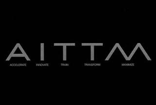 AITTM ACCELERATE INNOVATE TRAIN TRANSFORM MAXIMIZE logo