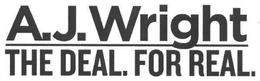 A.J. WRIGHT. THE DEAL. FOR REAL. logo