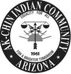 AK-CHIN INDIAN COMMUNITY ARIZONA EQUALITY FOR ALL FOR A BRIGHTER TOMORROW 1961 logo