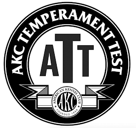 AKC TEMPERAMENT TEST ATT AMERICAN KENNEL CLUB AKC FOUNDED 1884 logo