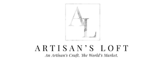 AL ARTISAN'S LOFT AN ARTISAN'S CRAFT. THE WORLD'S MARKET. logo