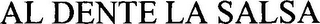 AL DENTE LA SALSA logo