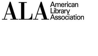 ALA AMERICAN LIBRARY ASSOCIATION