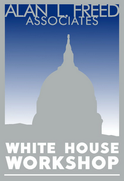 ALAN L. FREED ASSOCIATES WHITE HOUSE WORKSHOP logo