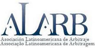 ALARB ASOCIACIÓN LATINOAMERICANA DE ARBITRAJE ASSOCIACÃO LATINOAMERICANA DE ARBITRAGEM logo