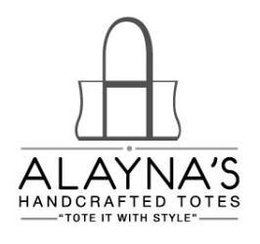 ALAYNA'S HANDCRAFTED TOTES "TOTE IT WITH STYLE" logo
