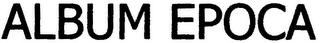 ALBUM EPOCA logo