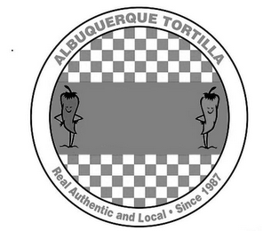 ALBUQUERQUE TORTILLA REAL AUTHENTIC AND LOCAL · SINCE 1987 logo