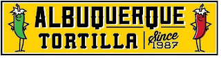 ALBUQUERQUE TORTILLA SINCE 1987 logo