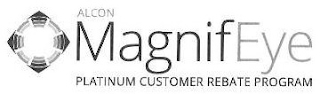ALCON MAGNIFEYE PLATINUM CUSTOMER REBATE PROGRAM logo