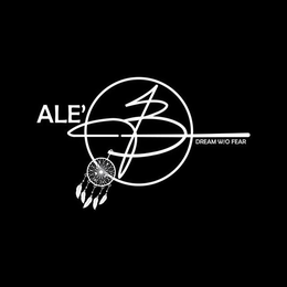 ALE'B DREAM W/O FEAR logo