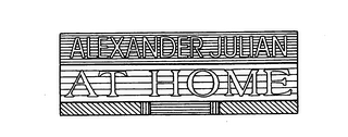 ALEXANDER JULIAN AT HOME