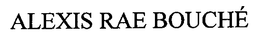 ALEXIS RAE BOUCHÉ logo