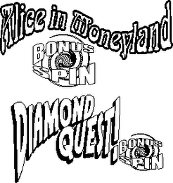ALICE IN MONEYLAND BONUS SPIN DIAMOND QUEST! BONUS SPIN logo