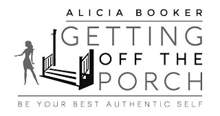ALICIA BOOKER GETTING OFF THE PORCH BE YOUR BEST AUTHENTIC SELF logo