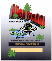 ALIEN ROADKILL BEEF JERKY "BETTER JERKY THAN THE LANDING" ROSWELL, NEW MEXICO logo