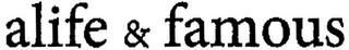 ALIFE & FAMOUS logo