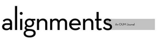 ALIGNMENTS AN OUM JOURNAL logo