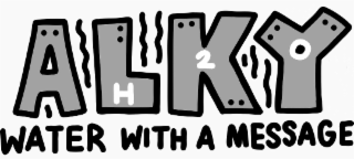 ALKY H2O WATER WITH A MESSAGE