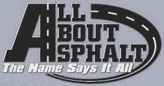 ALL ABOUT ASPHALT THE NAME SAYS IT ALL logo
