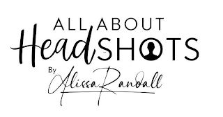 ALL ABOUT HEADSHOTS BY ALISSA RANDALL logo
