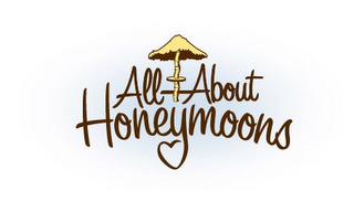 ALL ABOUT HONEYMOONS