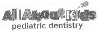 ALL ABOUT KIDS PEDIATRIC DENTISTRY logo