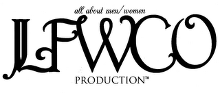 ALL ABOUT MEN/ WOMEN LFWCO PRODUCTION logo