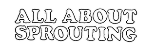 ALL ABOUT SPROUTING logo
