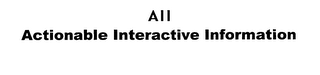 ALL ACTIONABLE INTERACTIVE INFORMATION logo