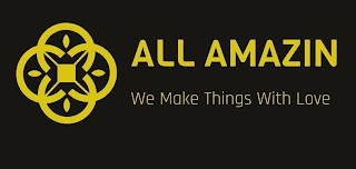 ALL AMAZIN WE MAKE THINGS WITH LOVE logo