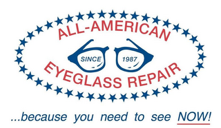 ALL AMERICAN EYEGLASS REPAIR SINCE 1987. . . BECAUSE YOU NEED TO SEE NOW! logo