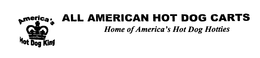 ALL AMERICAN HOT DOG CARTS HOME OF AMERICA'S HOT DOG HOTTIES AMERICA'S HOT DOG KING logo
