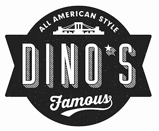 ALL AMERICAN STYLE DINO'S FAMOUS logo