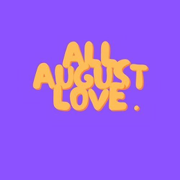ALL AUGUST LOVE . logo