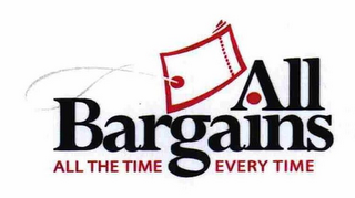 ALL BARGAINS ALL THE TIME EVERY TIME logo