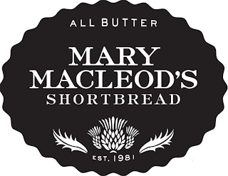 ALL BUTTER MARY MACLEOD'S SHORTBREAD EST. 1981 logo