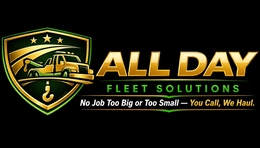 ALL DAY FLEET SOLUTIONS NO JOB TOO BIG OR TOO SMALL — YOU CALL, WE HAUL. logo