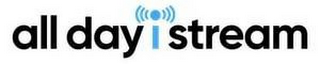 ALL DAY I STREAM logo